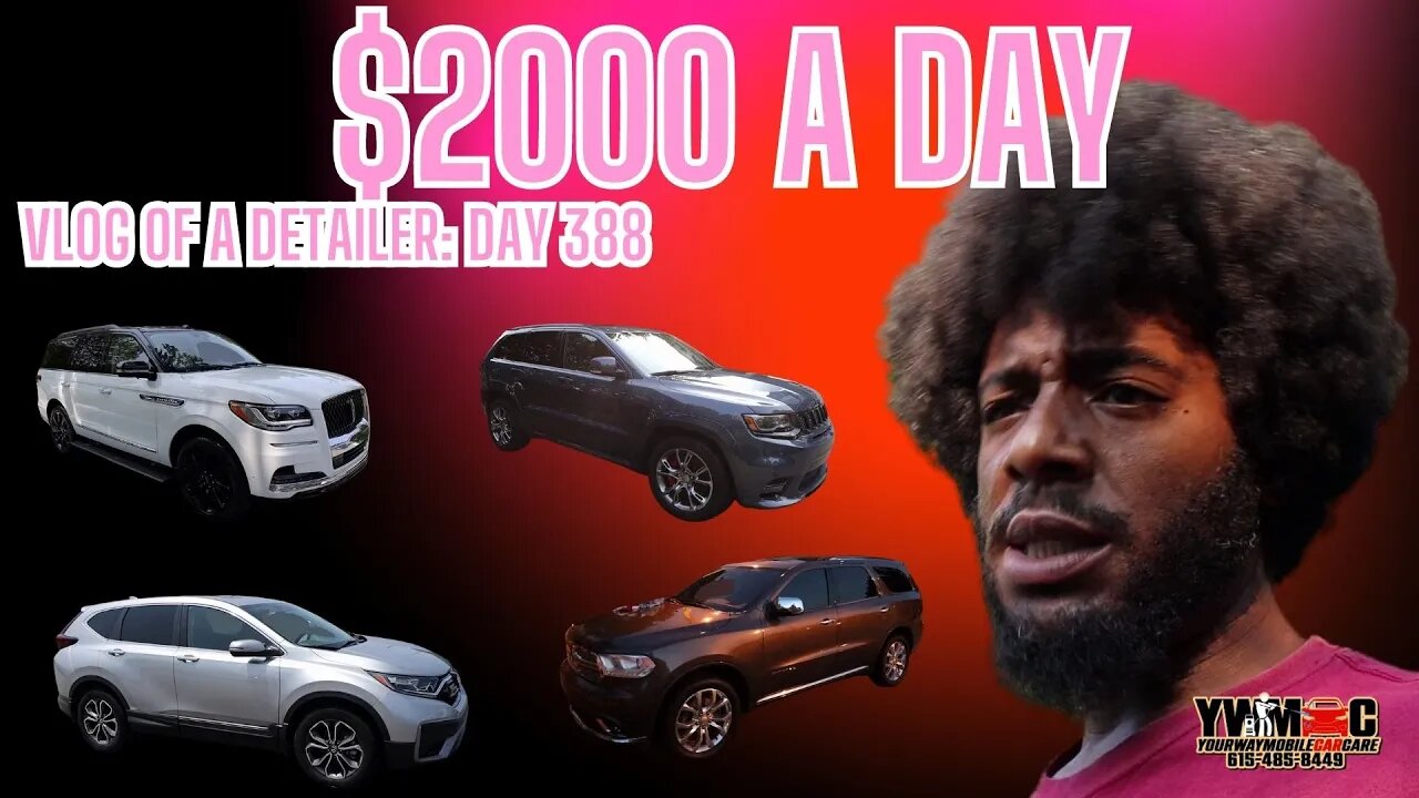 $2000 A DAY - HOW TO MAKE MONEY EVERYDAY - VLOG OF A DETAILER: DAY 388- GETTING MONEY DAILY #car