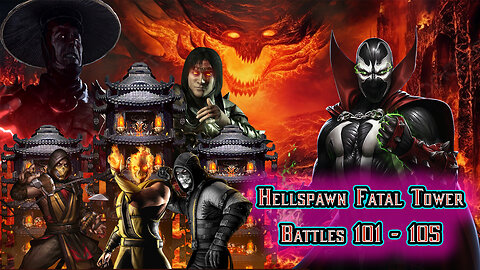 MK Mobile. Hellspawn Fatal Tower - Battles 101 - 105