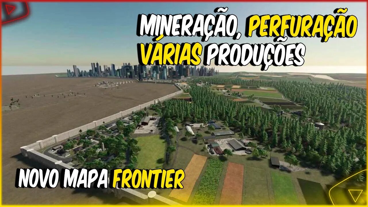 FS 22 NOVO MAPA FRONTIER COM EXTRAÇÃO DE PETRÓLEO - MINERAÇÃO E MUITAS PRODUÇÕES