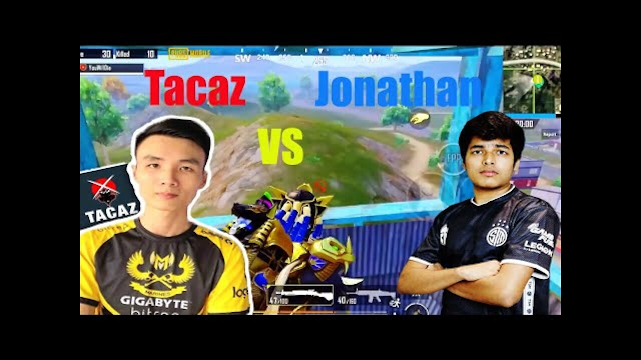 Tacaz VS Jonathan Pubg Mobile