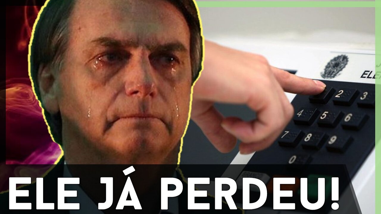 DESISTA, BOLSONARO! Você já PERDEU!