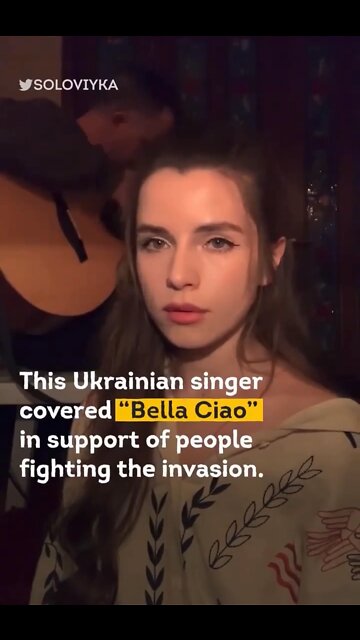 Ukrainian Khrystyna Soloviy singing anti-fascist anthem “Bella Ciao” to fight Russian invasion.