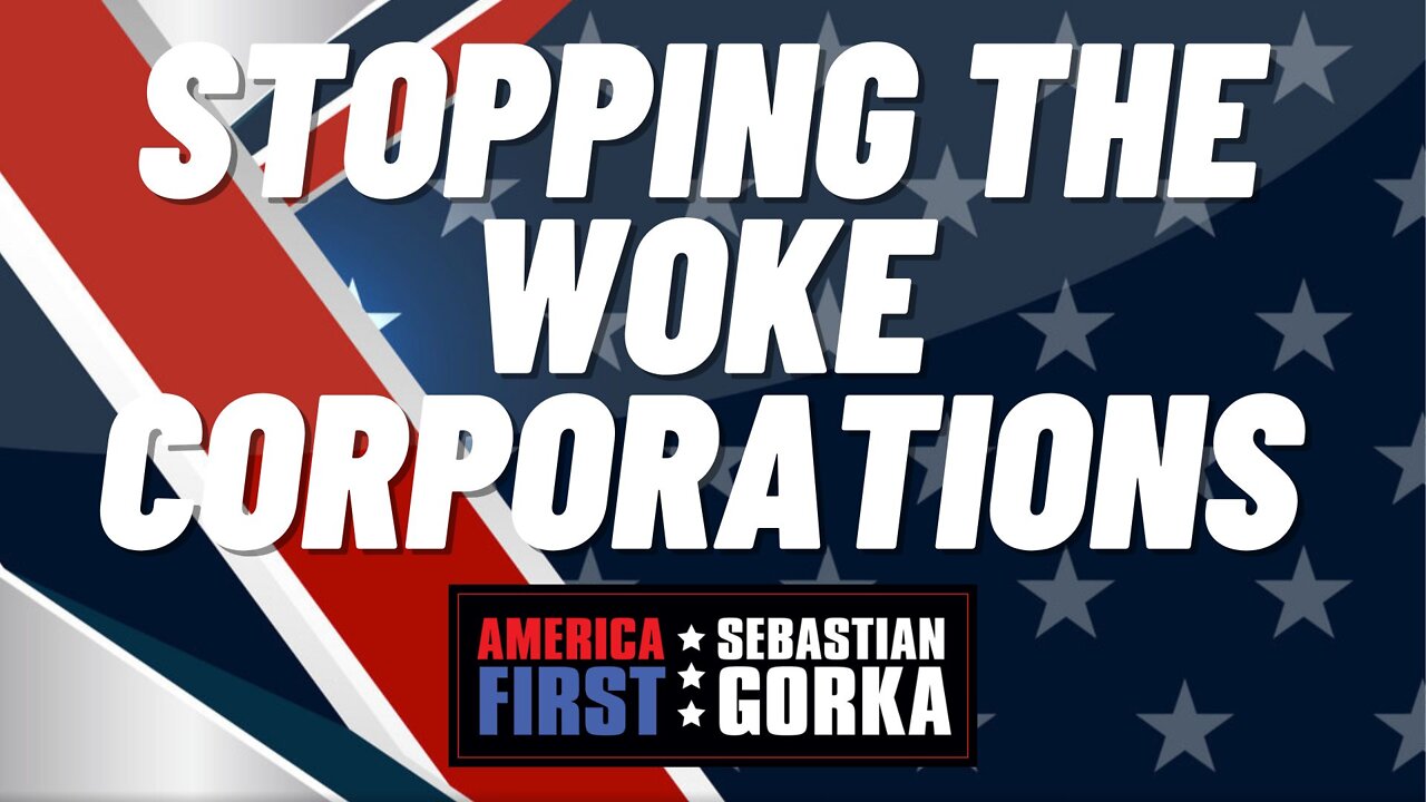 Stopping the Woke Corporations. Toni Angelini with Sebastian Gorka on AMERICA First