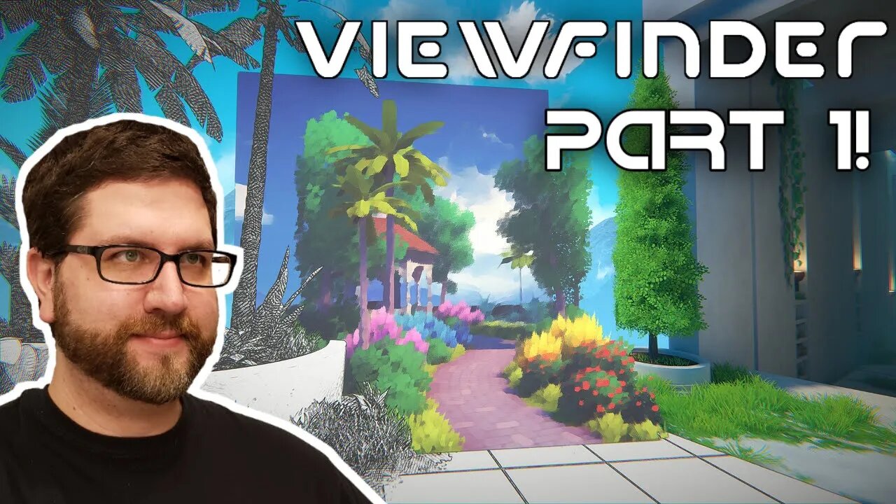 Viewfinder (Part 1) with Crossplay Gaming!