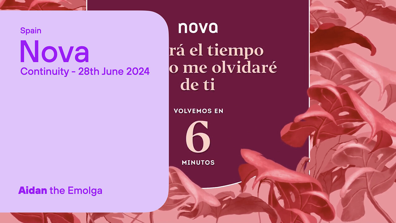 Nova (Spain) - Continuity (28th June 2024)