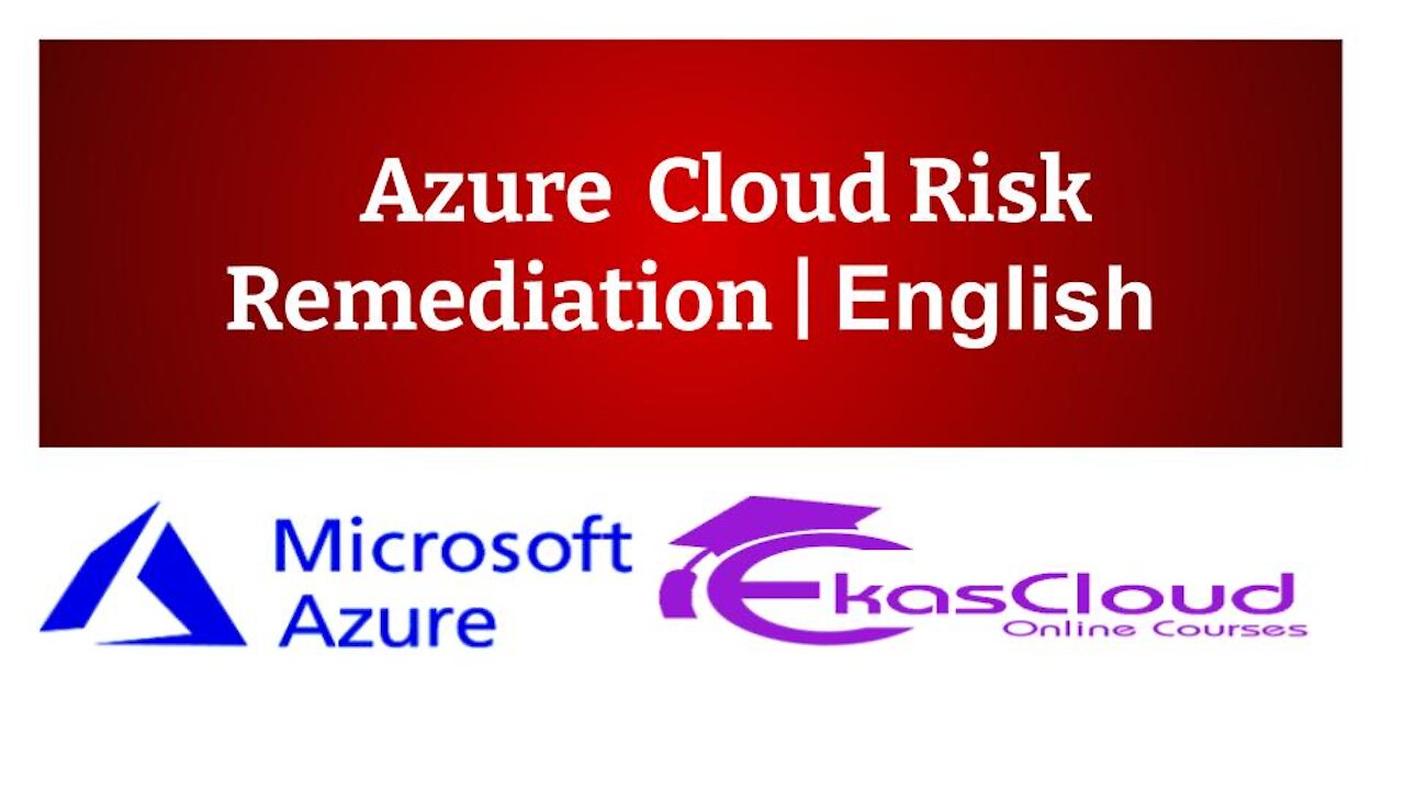 # Azure Cloud Risk Remediation _ Ekascloud _ Englsh