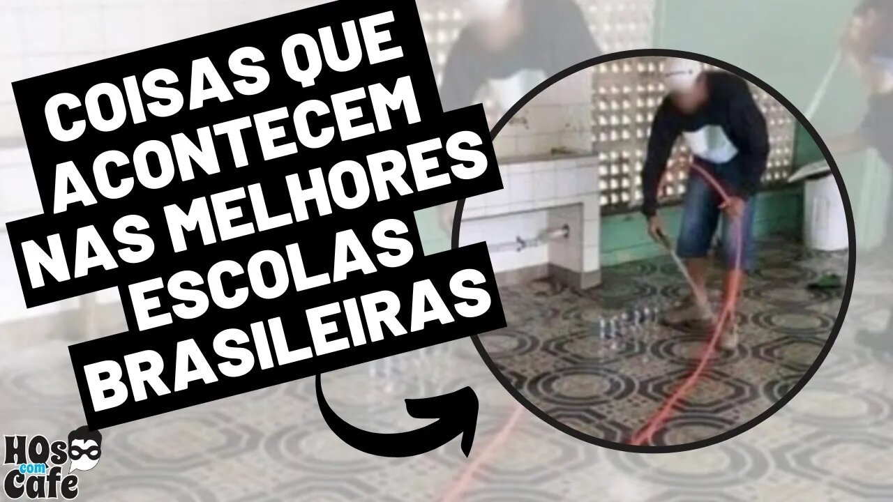 COISAS QUE ACONTECEM NAS MELHORES ESCOLAS BRASILEIRAS