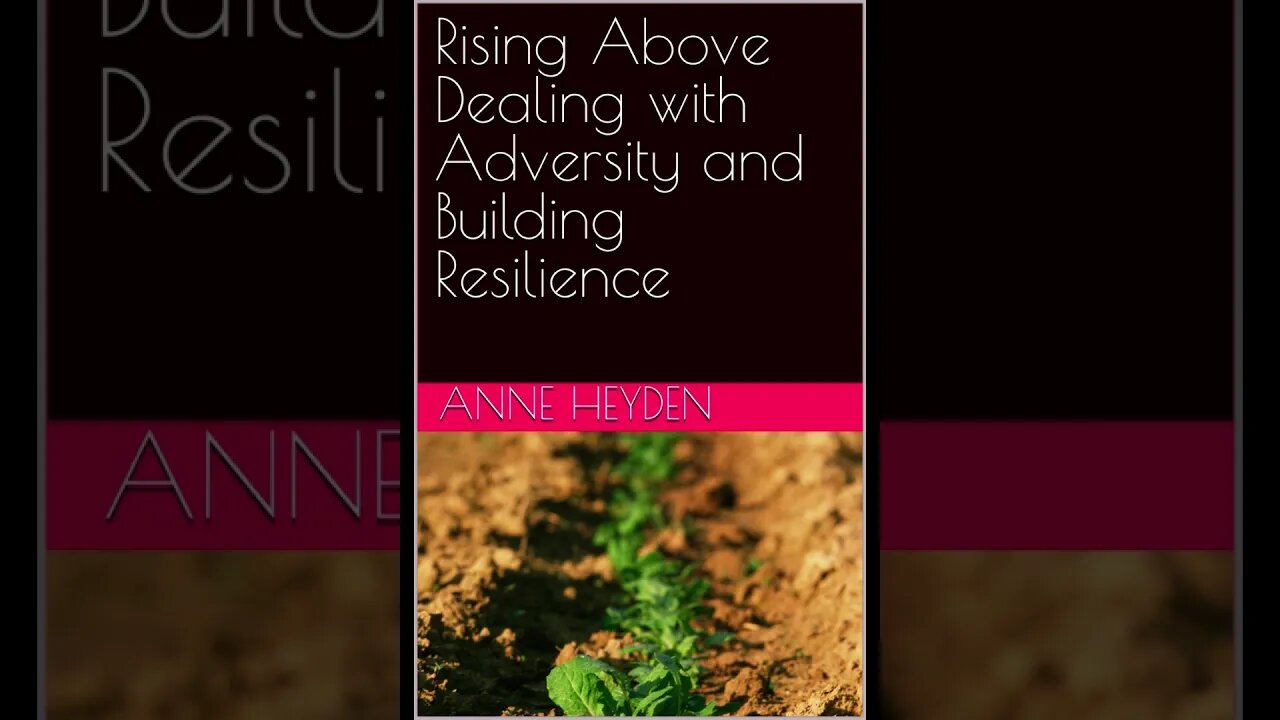 Adversity How to develop resilience