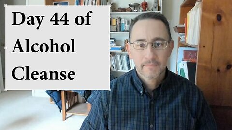 Alcohol and Homeostasis: Returning to a Sense of Balance, Day 44