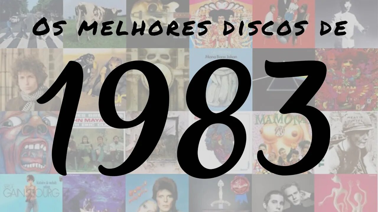 Quais são os melhores discos de 1983?