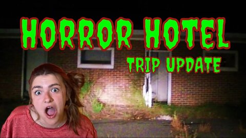 HORROR HOTEL - trip update