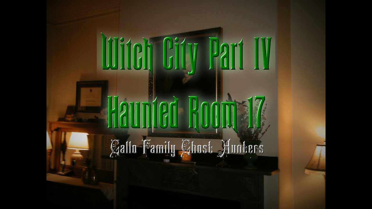 Witch City Part 4 - Haunted Room 17 - Gallo Family Ghost Hunters - Episode 41