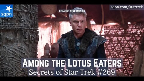 Among the Lotus Eaters (Strange New Worlds) - The Secrets of Star Trek