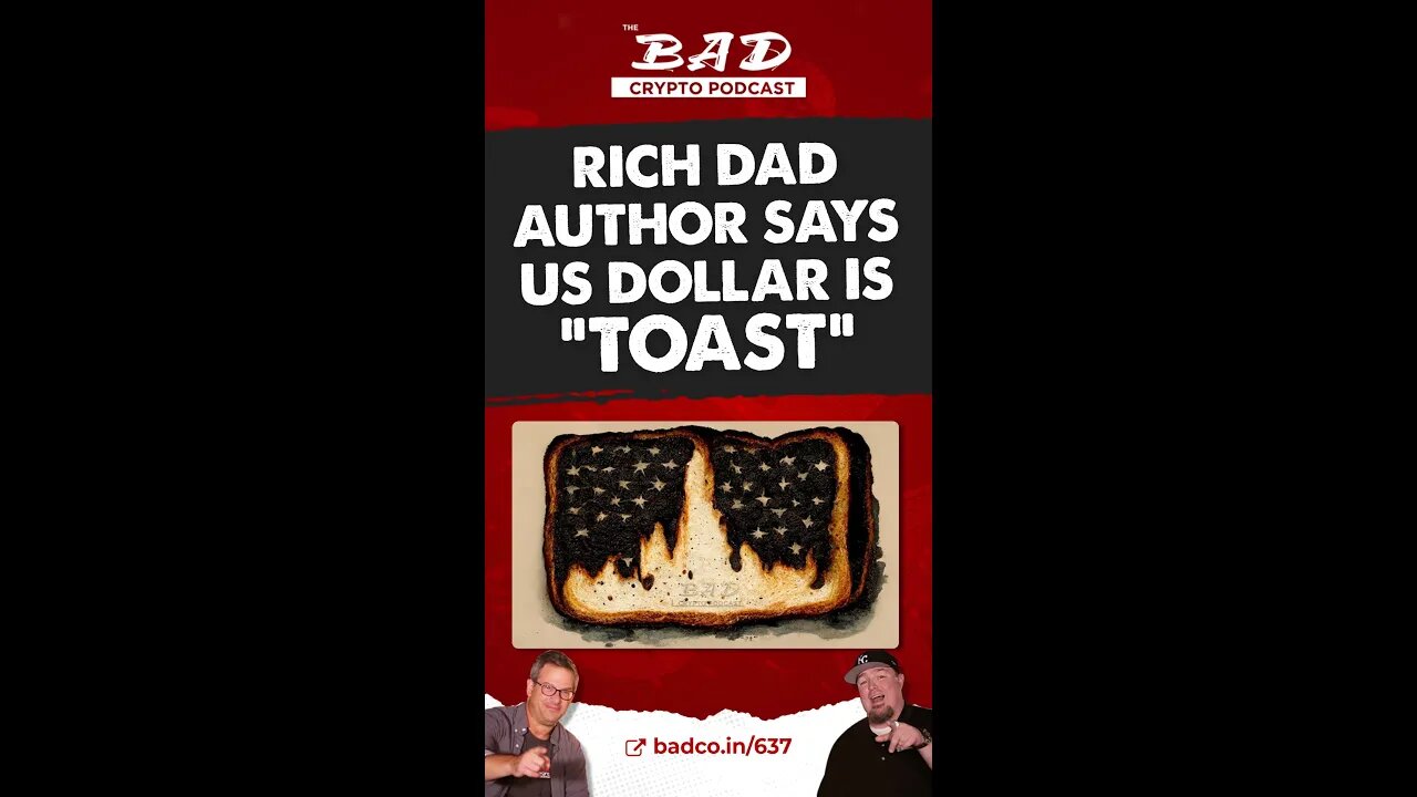 Rich Dad Author Says US Dollar is “Toast” - Bad News For October 24, 2022 Teaser