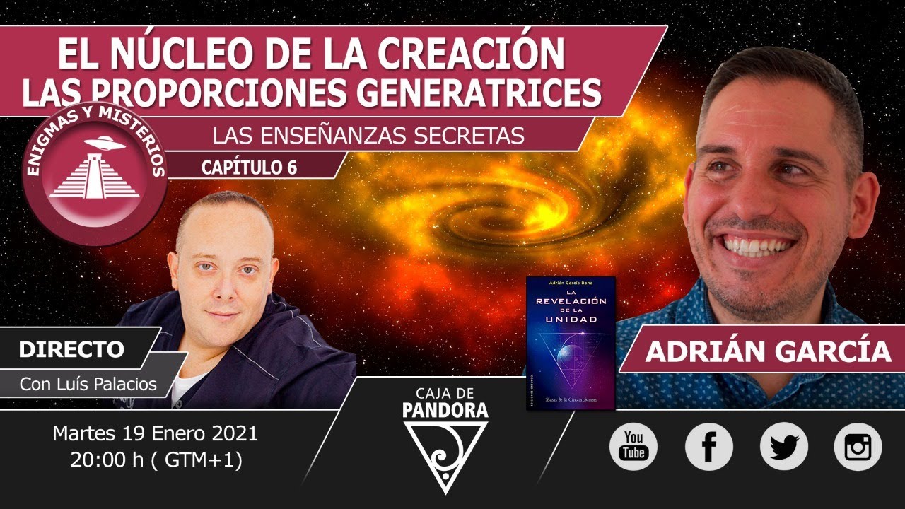 El Núcleo de la Creación, las proporciones generatrices con Adrián García & Luis Palacios