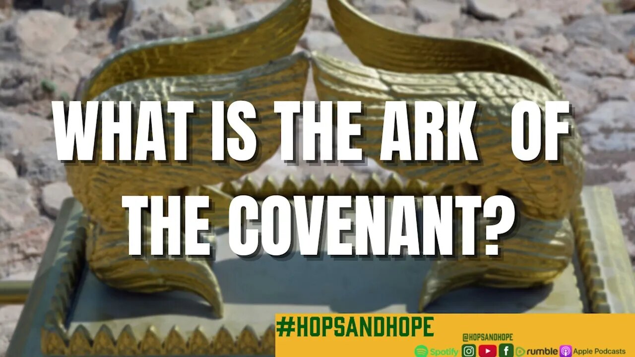 What is the Ark of the Covenant?