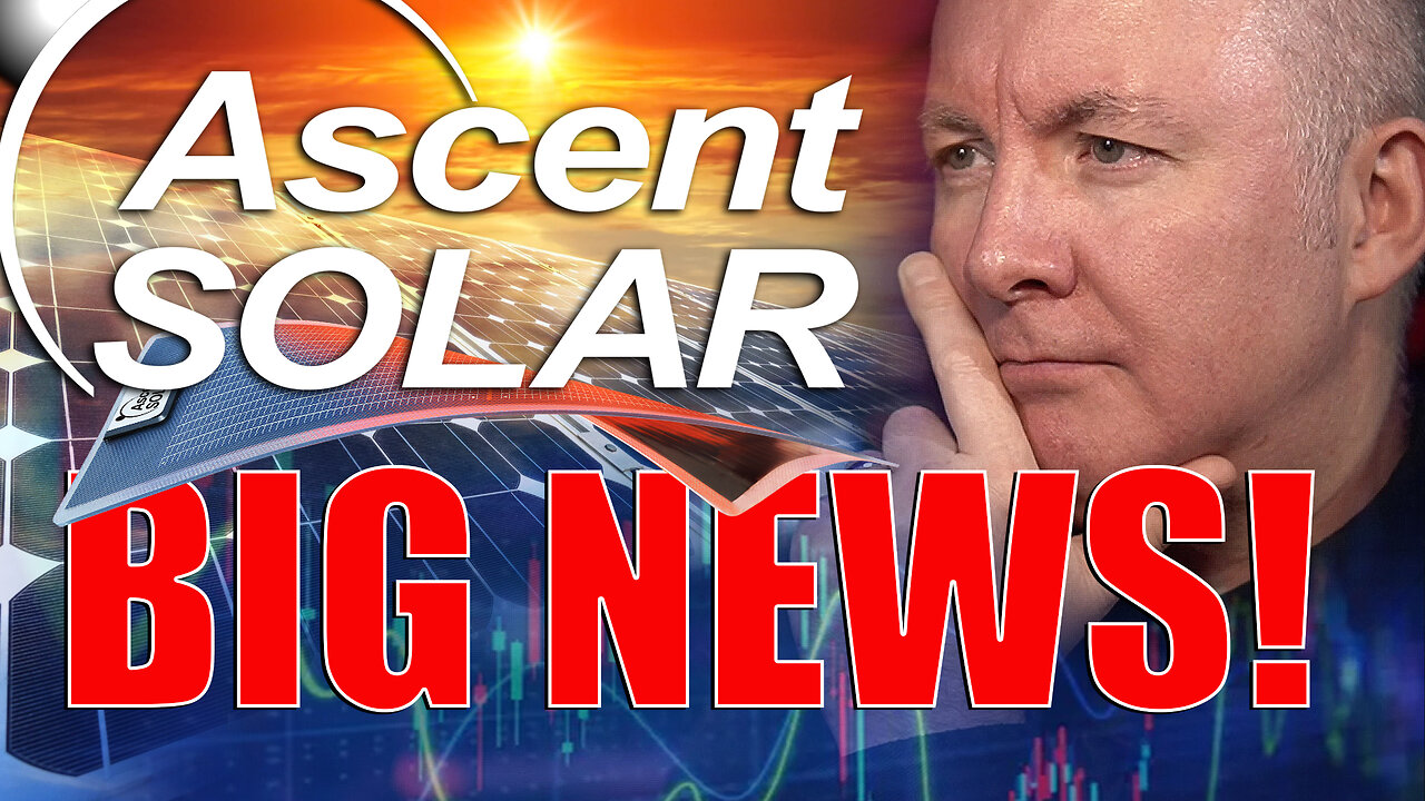 ASTI Stock - Ascent Solar Technologies - THE NEWS! Martyn Lucas Investor