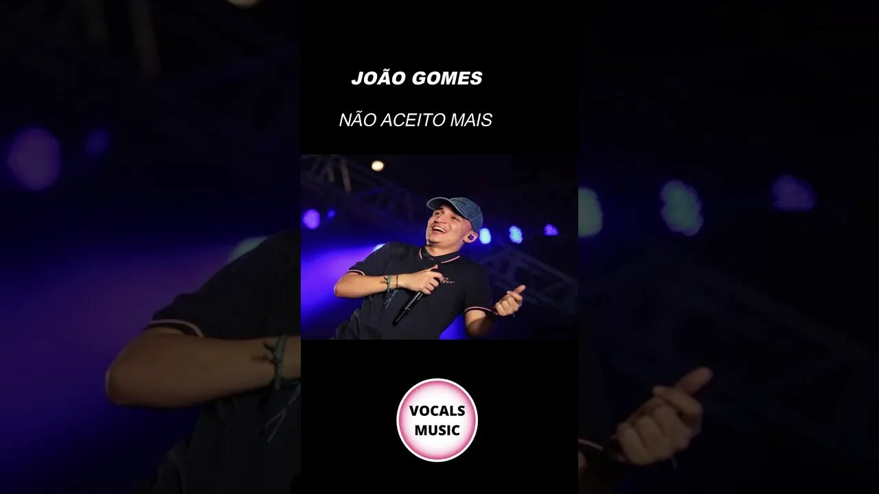 #shorts JOÃO GOMES - NÃO ACEITO MAIS