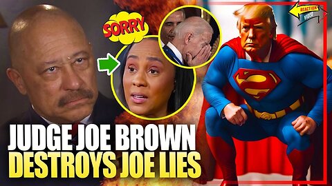 JUDGE JOE BROWN DEBUNKS THE TRUMP NARRATIVE - SLAMS FANI WILLIS, JOE BIDEN AND OBAMA