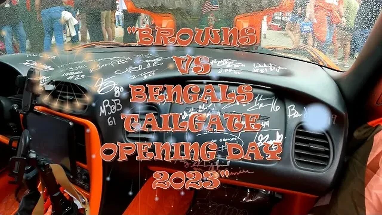 BROWNS VS BENGALS TAILGATE OPENING DAY 2023