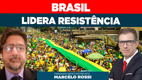 BRASIL LIDERA RESISTÊNCIA