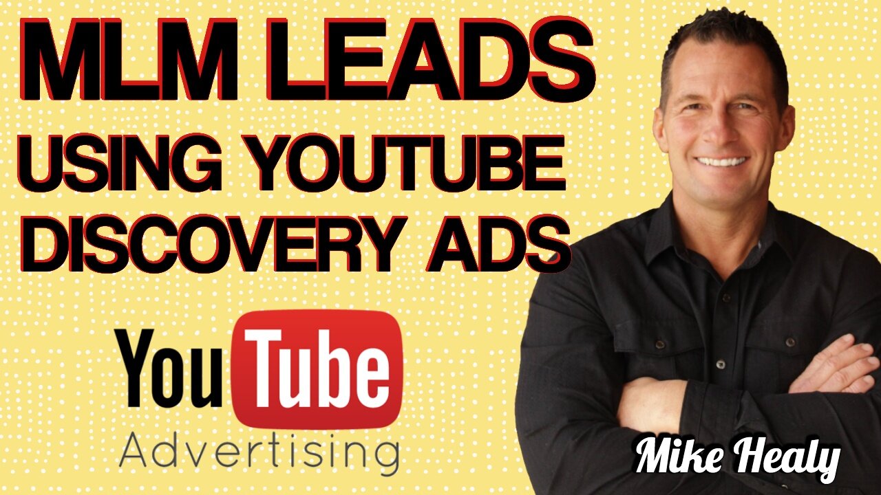 MLM Leads Using YouTube Discovery Ads