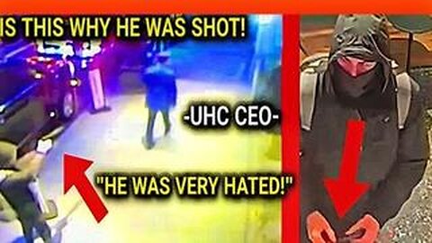 This Disturbing Video Exposes Why The UHC CEO Was Shot!