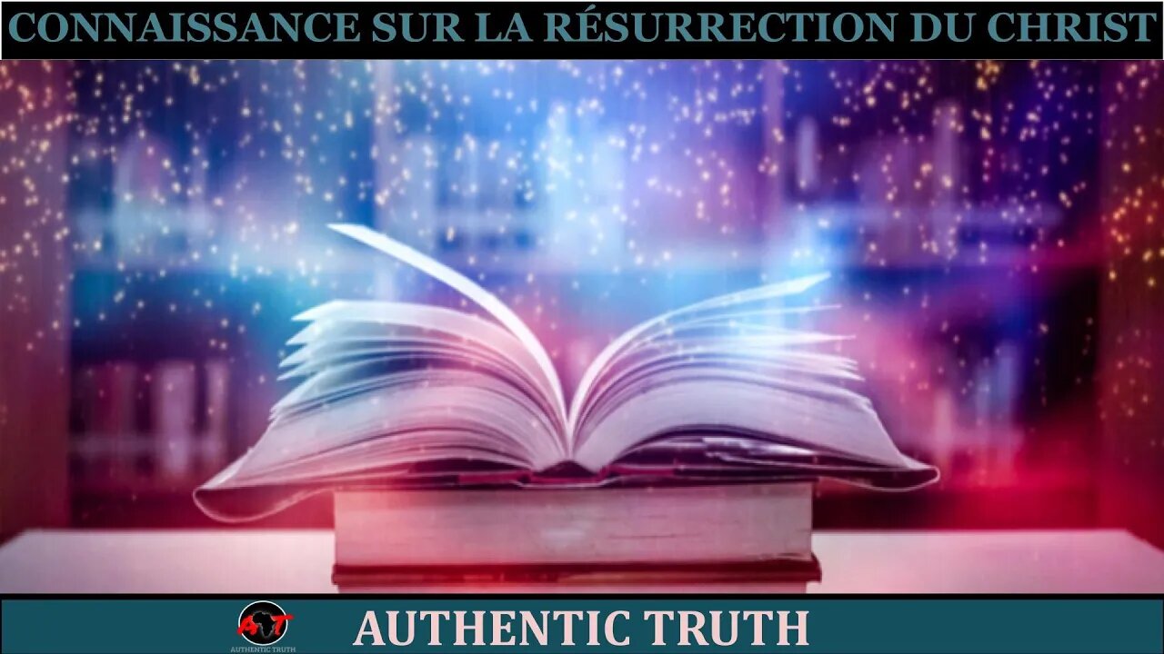 Connaissance sur la résurrection du Christ