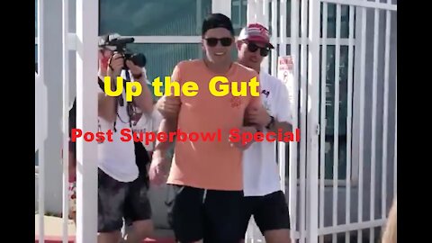 Up the Gut: Live! Post Super Bowl Extravaganza!