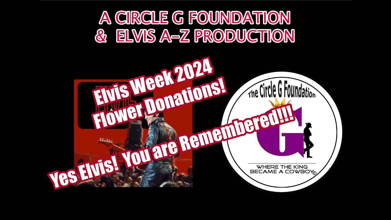Circle G Foundation Annual Elvis Week Flower Arrangement 2024. "Yes Elvis! We Remember You"