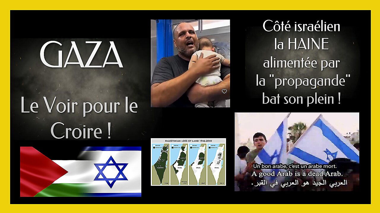 GAZA ? Le VOIR pour le CROIRE ! (Hd 720) Ames sensibles s'abstenir.