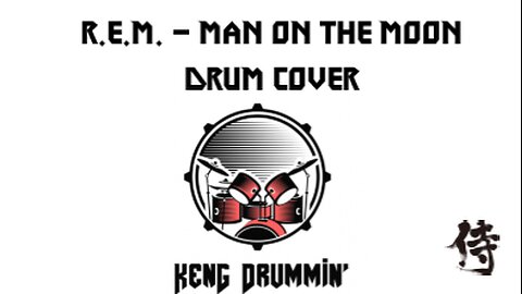 REM - Man On The Moon Drum Cover KenG Samurai