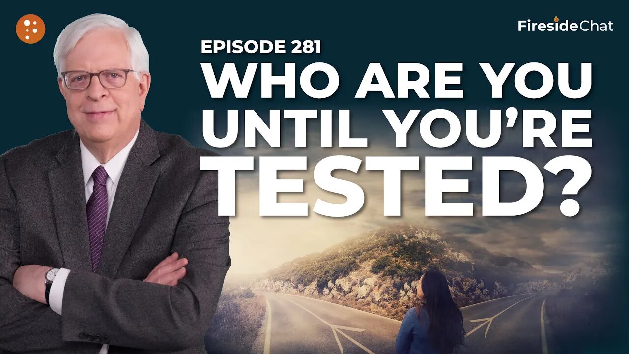 Fireside Chat Ep. 281 — Who Are You Until You’re Tested?