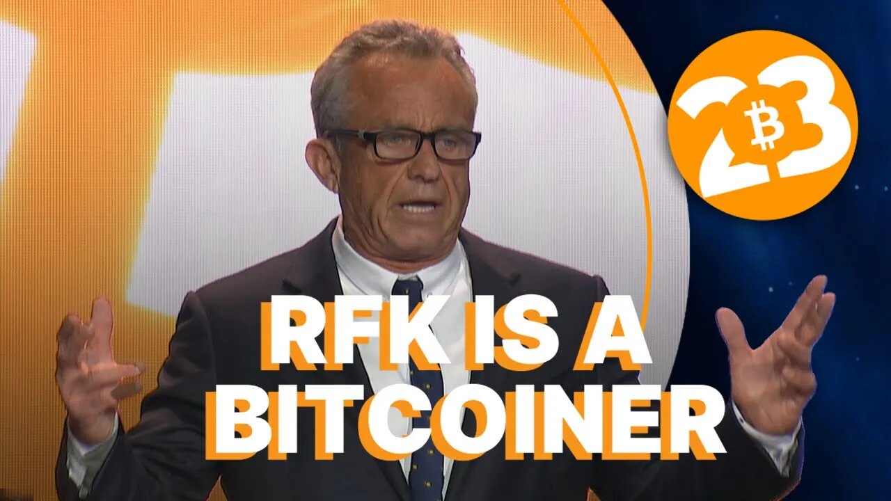 Robert F Kennedy Jr Keynote - Bitcoin 2023