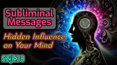 Subliminal Messages | Hidden Influence on Your Mind