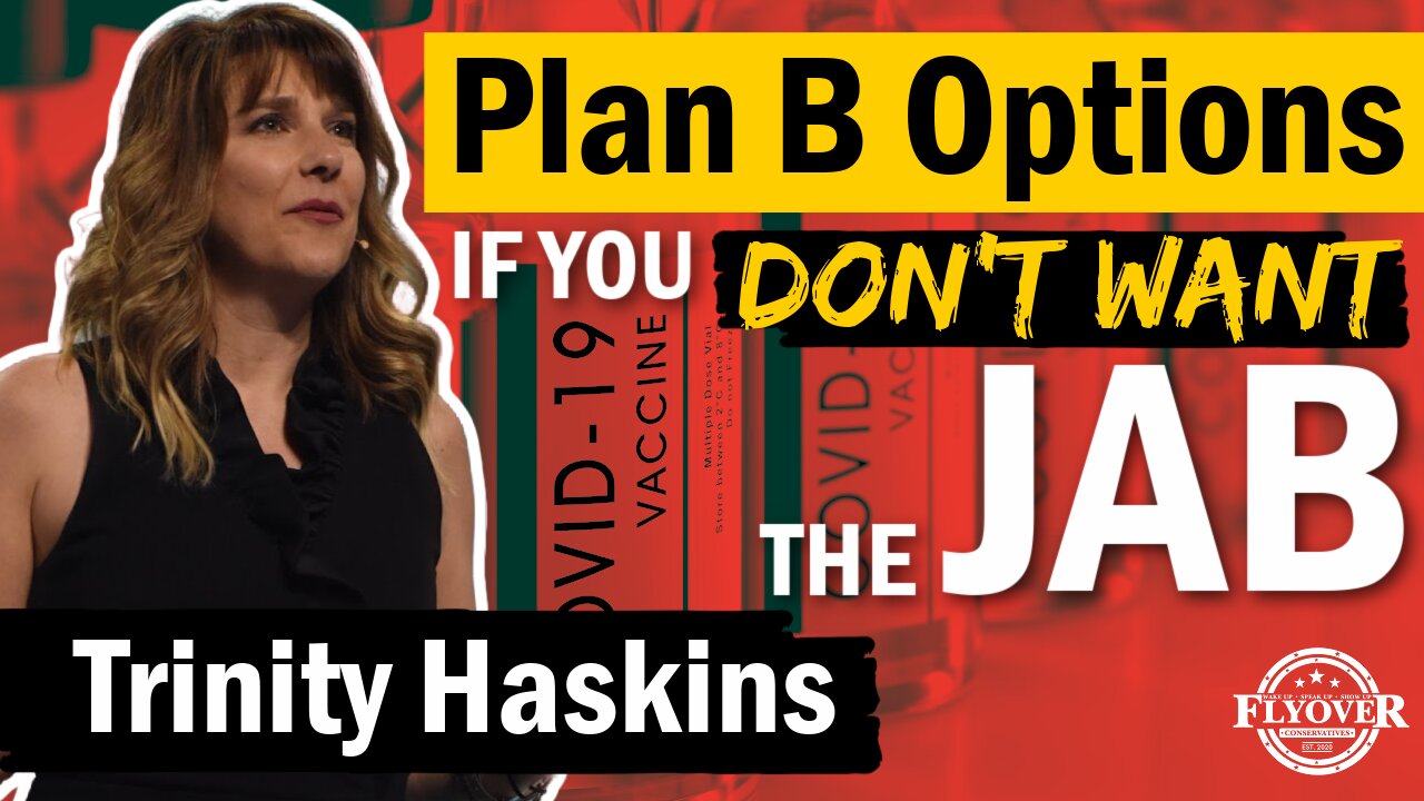 Options To Avoid The Jab: Trinity Haskins | Flyover Conservatives