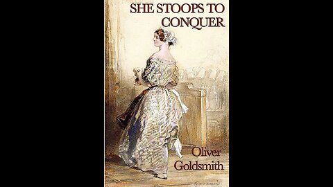 She Stoops to Conquer by Oliver Goldsmith - Audiobook