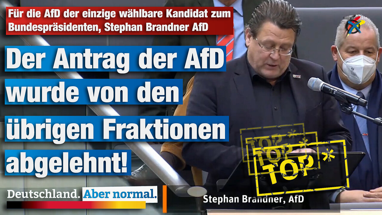 Für die AfD der einzige wählbare Kandidat zum Bundespräsidenten, Stephan Brandner AfD