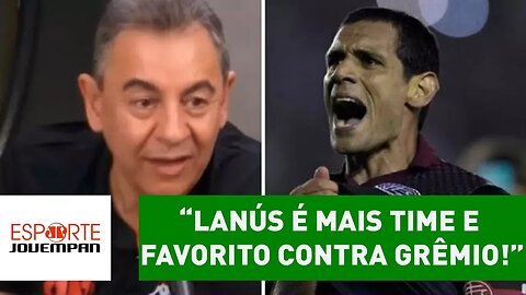 "LANÚS é mais time e FAVORITO contra GRÊMIO!", diz Flavio Prado