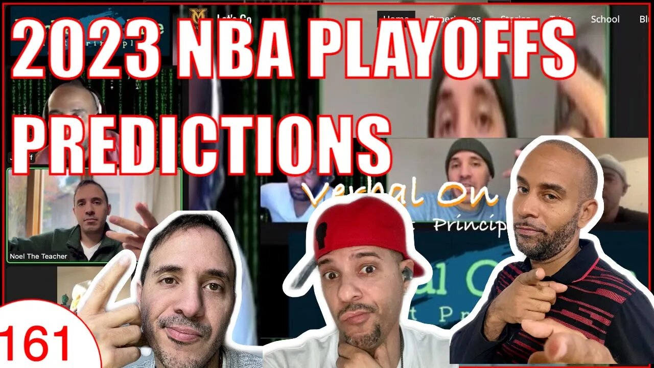 Verbal On Life's 2023 NBA Playoffs Predictions