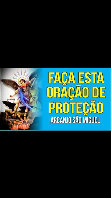 PODEROSA ORAÇÃO AO ARCANJO SÃO MIGUEL