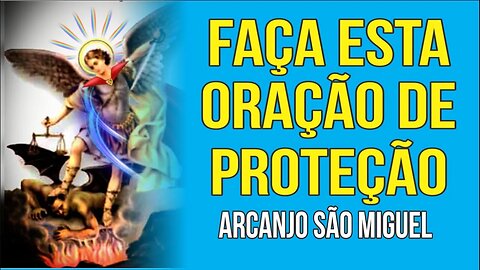 PODEROSA ORAÇÃO AO ARCANJO SÃO MIGUEL