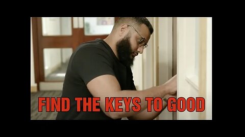 FIND THE KEYS TO GOOD.