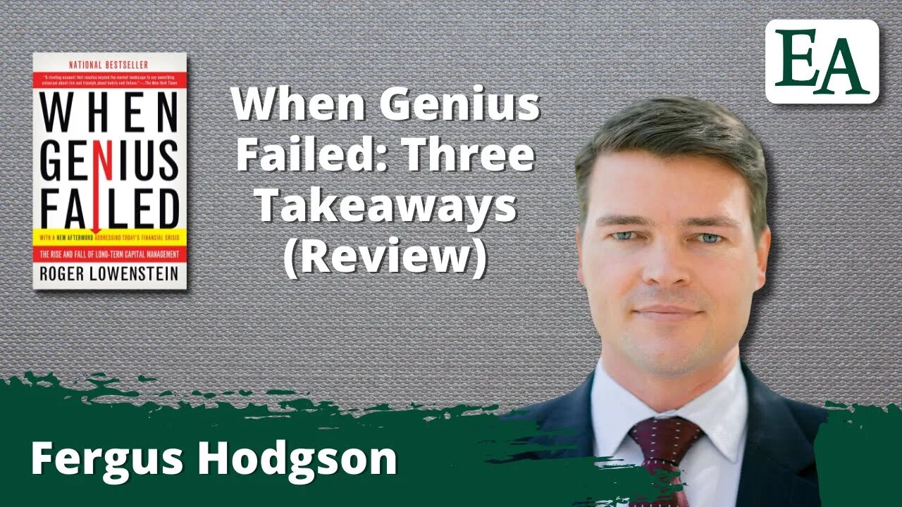 When Genius Failed: Three Takeaways (Review) | Fergus Hodgson