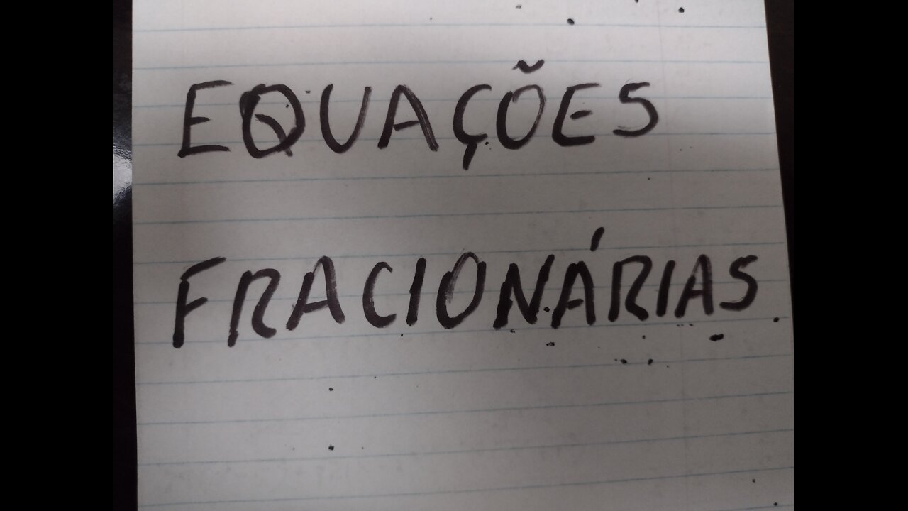 RESOLUÇÃO EQUAÇÕES FRACIONÁRIAS - ATIVIDADE AVALIATIVA 8° Ano