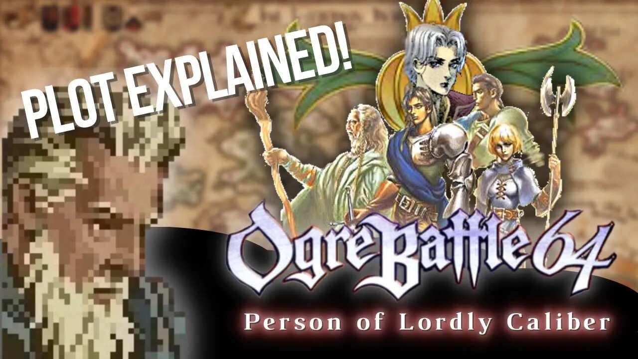 WTF happens in Person of Lordly Caliber? | The Ogre Battle Saga | STORY EXPLAINED