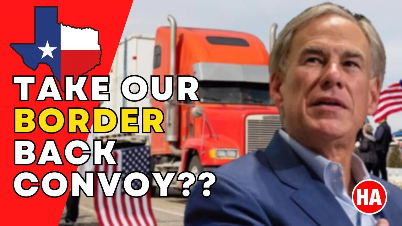 TAKE OUR BORDER BACK CONVOY (Trustworthy or Trap)