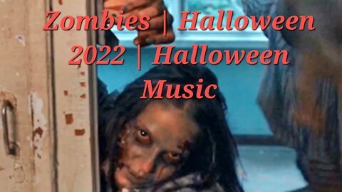 9 Minutes Of Zombies | Halloween 2022 | Halloween Music #zombies #halloween2022 #halloween #scary