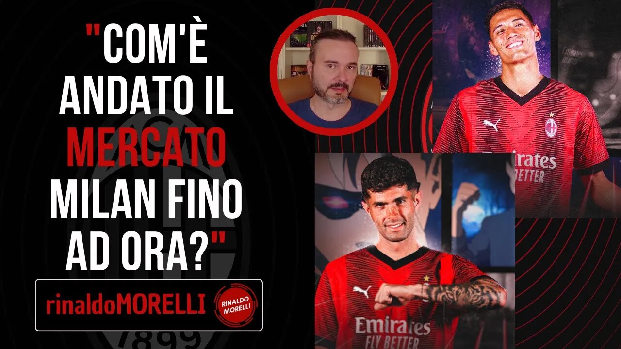 MILAN, la prima pagella al MERCATO di Rinaldo Morelli