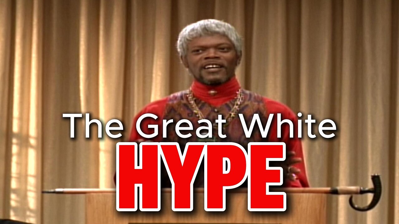 🎥🎬 The Great White Hype